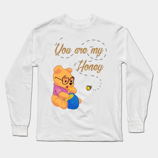 You Are My Honey - Winnie the Pooh Design Long Sleeve T-Shirt by NotHamlet